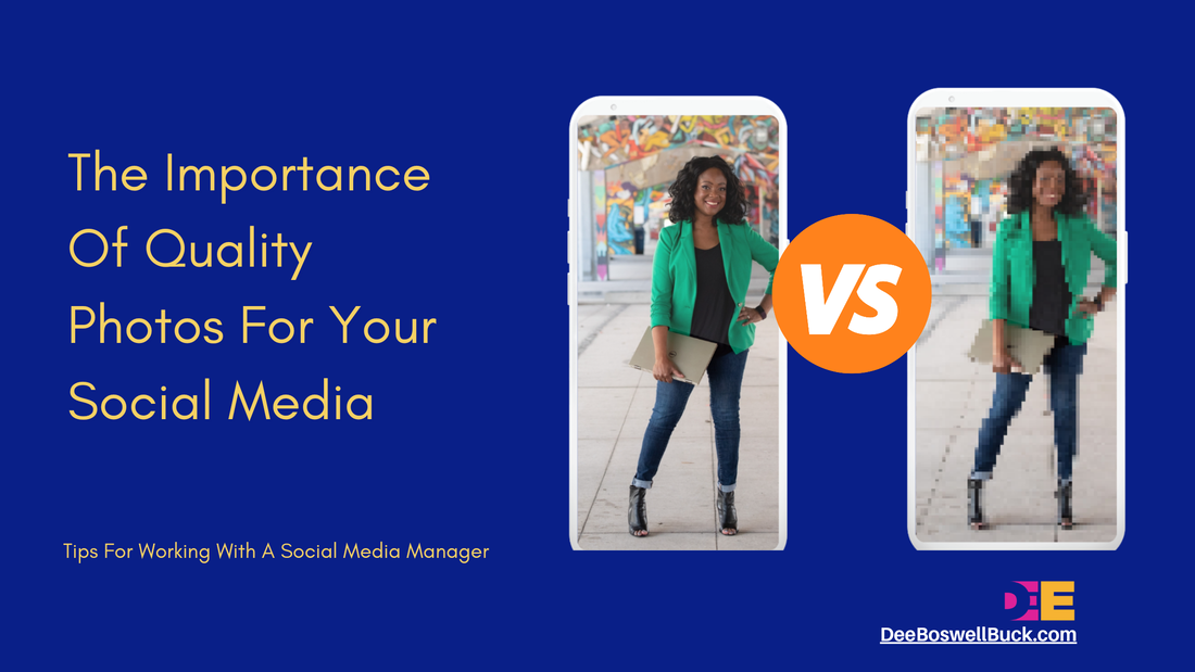 Why Quality Images Are Imperative For Your Social Media