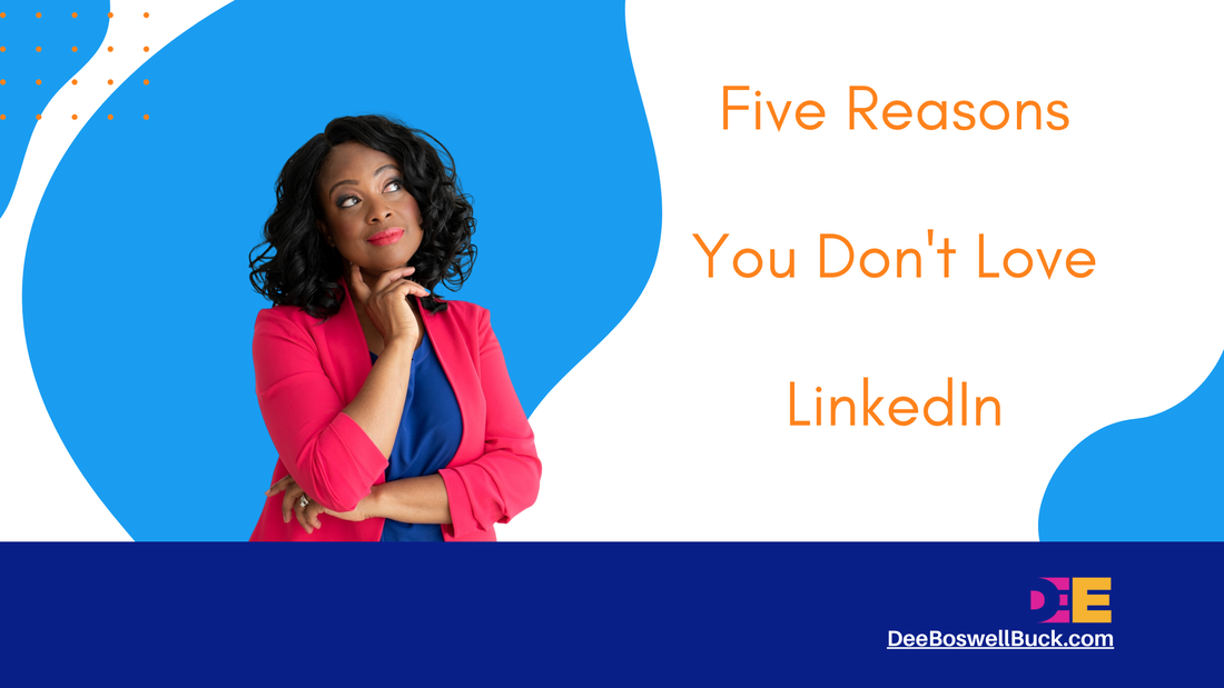 5 Reasons You Don't Like LinkedIn